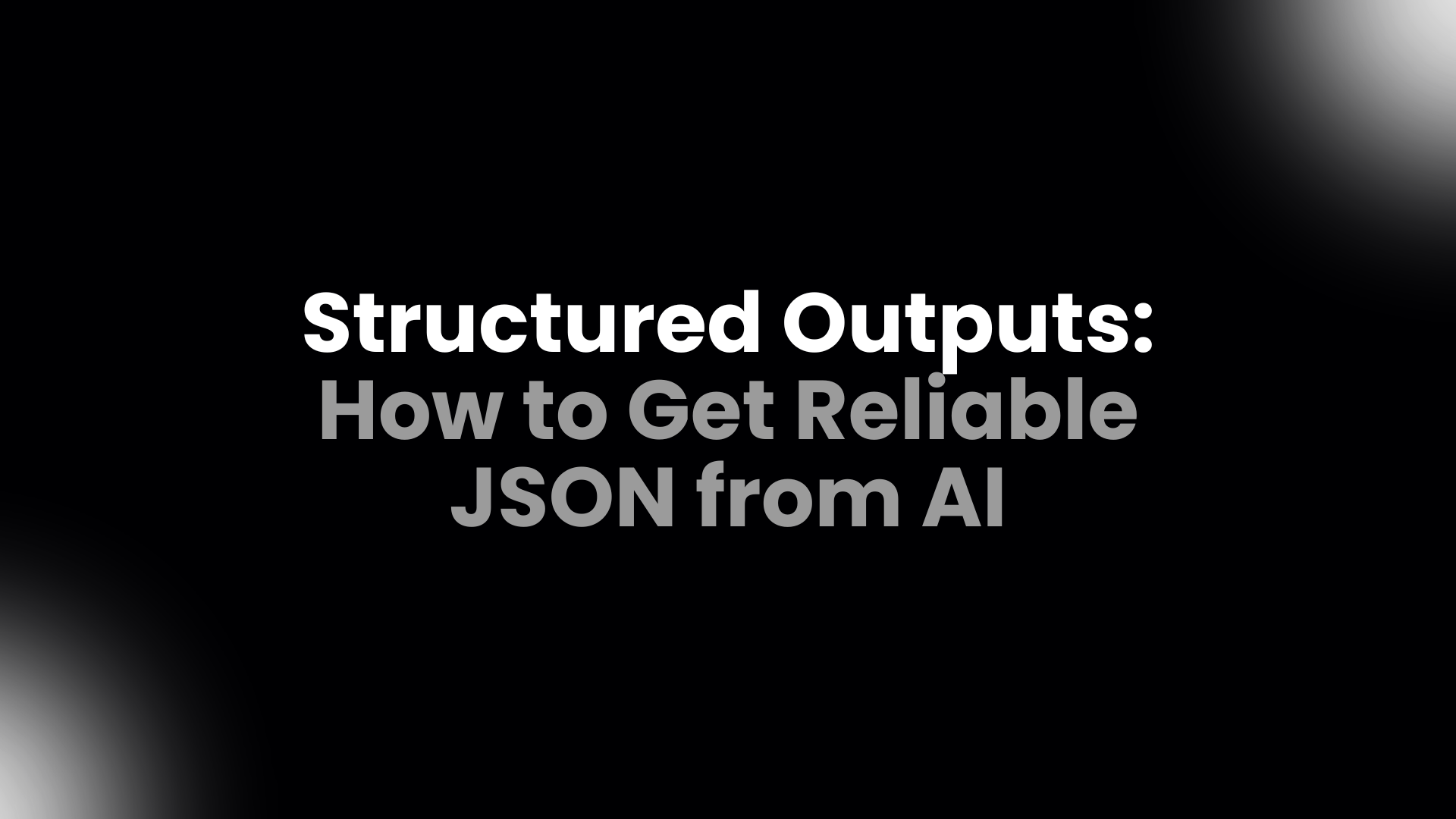 Anatomy of a structured AI output showing JSON Schema fields types required properties enums arrays nested objects descriptions and constraints